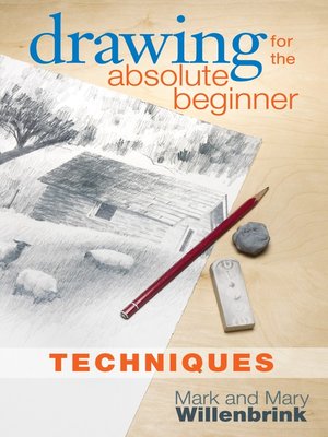 Drawing for the Absolute Beginner, Techniques - ebook